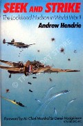 Seek and Strike - Lockheed Hudson in World War II by HENDRIE, Andrew